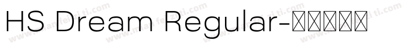 HS Dream Regular字体转换